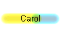 Carol